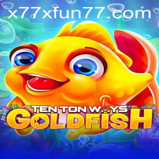 Exploring TenTonWaysGoldfish: A Deep Dive into the New Gaming Sensation
