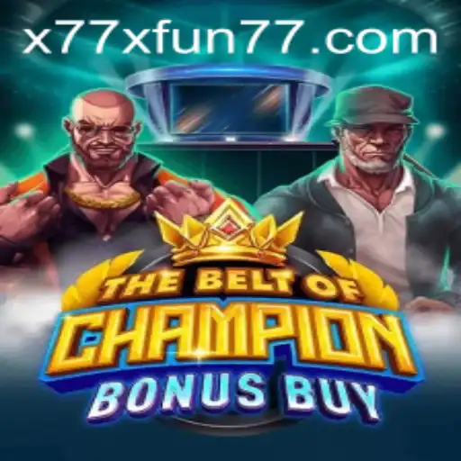 Unleash Your Inner Champion with TheBeltOfChampionBonusBuy Game
