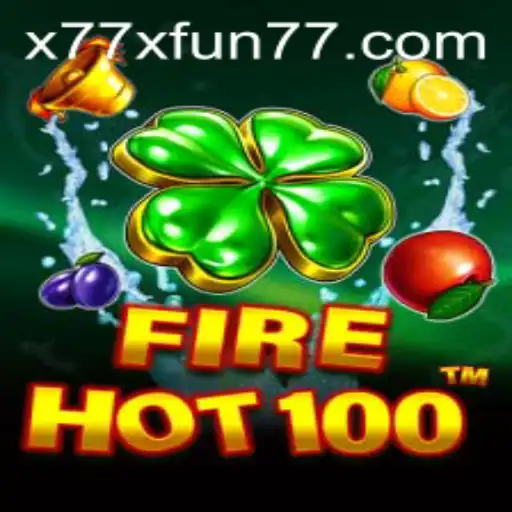 FireHot100: The Ultimate Guide to x77x Fun