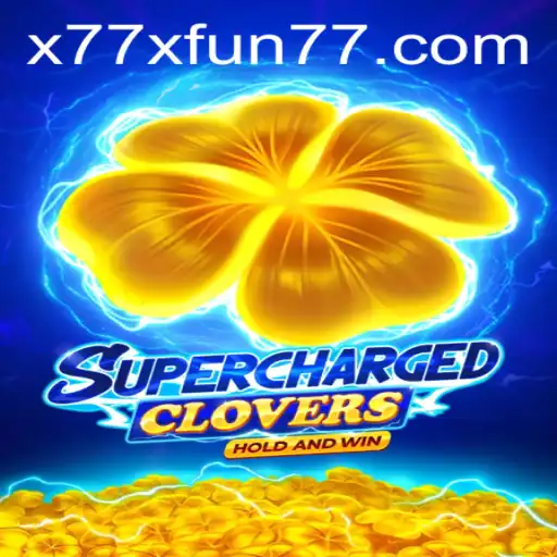 Discover the Thrilling World of SchargedClovers: x77x Fun Awaits